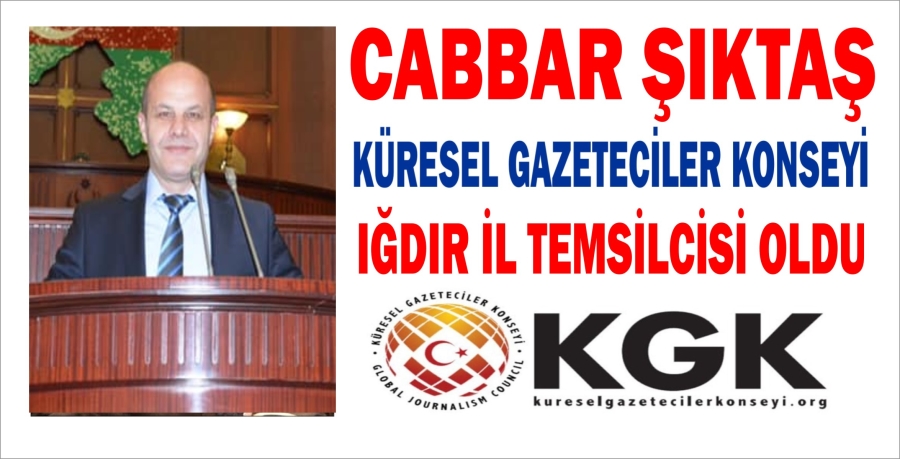 CABBAR ŞIKTAŞ IĞDIR İL TEMSİLCİSİ OLDU