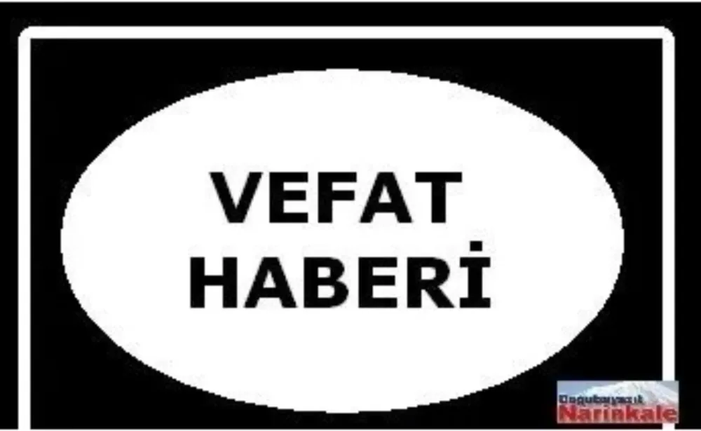 FATMA BAĞCI VEFAT ETTİ