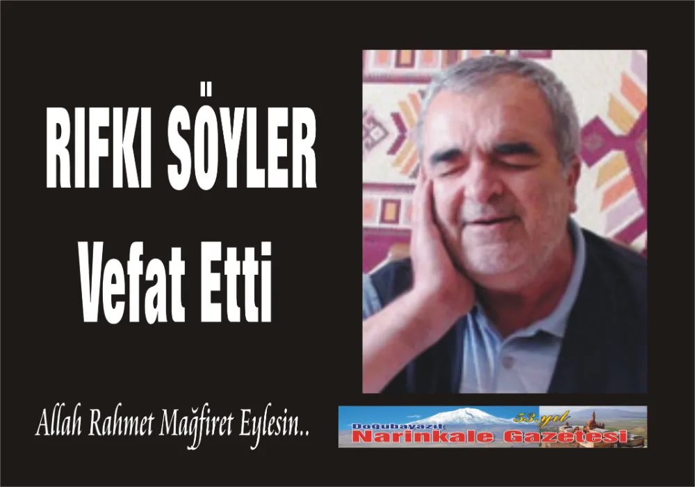 RIFKI SÖYLER VEFAT ETTİ