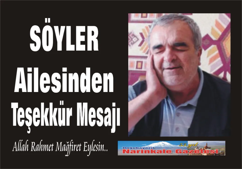 SÖYLER AİLESİNDEN TEŞEKKÜR MESAJI