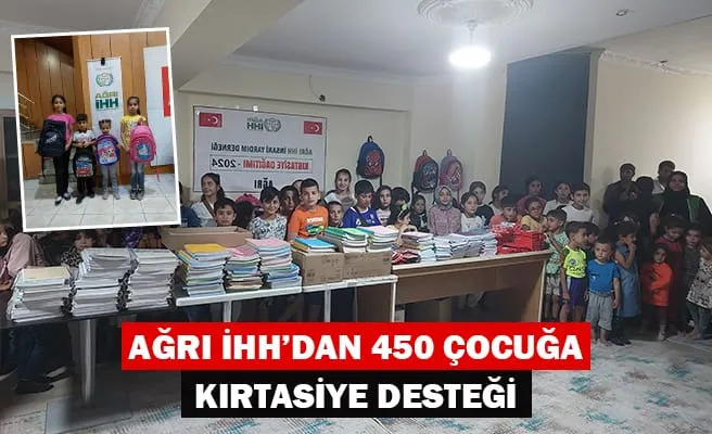 AĞRI İHH’DAN 450 ÖĞRENCİYE EĞİTİM DESTEĞİ 