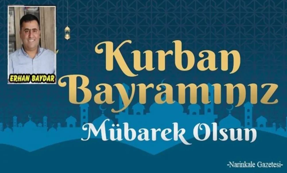 KURBAN BAYRAMINIZ MÜBAREK OLSUN - Erhan BAYDAR-