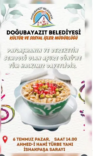 Doğubayazıt Belediyesi 6 Temmuz 2025 Pazar Aşure Günü düzenleyecek